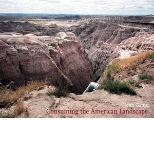 Consuming The American Landscape
