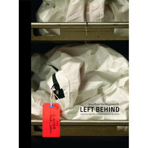 Left Behind: Life and Death Along the US Border
