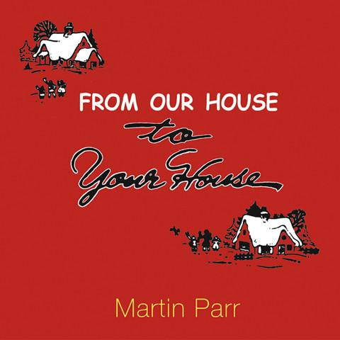 アート・デザイン・音楽 From Our House to Your House Martin Parr From Our House To Your House – DEWILEWIS-USA