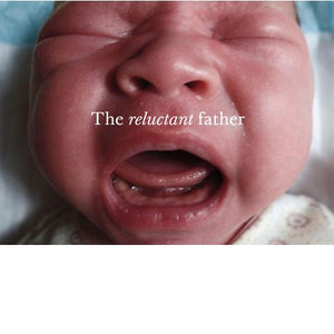 The Reluctant Father