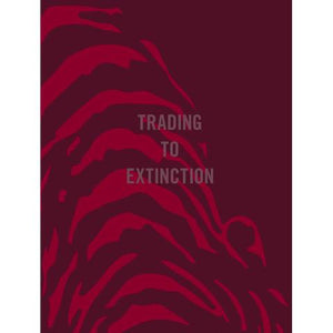 Trading To Extinction